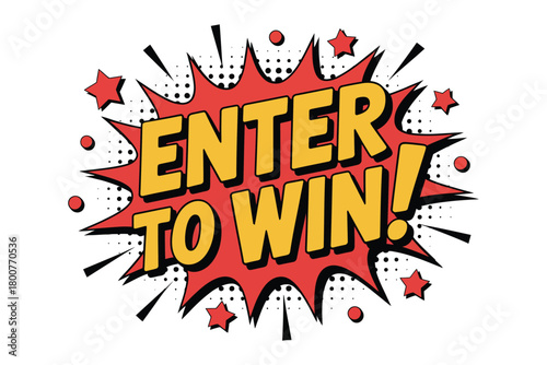 A comic book style graphic with the words ENTER TO WIN! prominently displayed within a red explosion shape surrounded by stars and small dots on a white background.