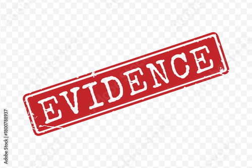 Red grunge rubber stamp with bold slanted text EVIDENCE for legal documents