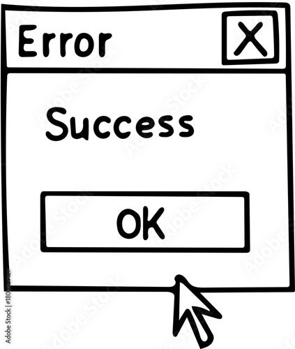The irony of a 'Success' message appearing in an error dialog box, indicating a problem despite the positive label