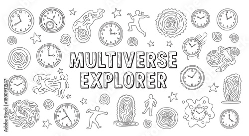 Hand-drawn black and white doodle set with "Multiverse Explorer" text, featuring various clocks, portals, and human figures to illustrate the concept of time travel and parallel universes