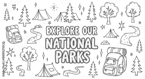 Explore Our National Parks lettering with hand-drawn camping and nature doodles like tents, backpacks, and trees, a black and white coloring book style illustration for outdoor adventure
