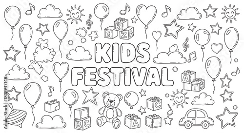 A hand-drawn black and white banner with the text 'Kids Festival' surrounded by cute doodle illustrations of toys, balloons, stars, and clouds on a white background
