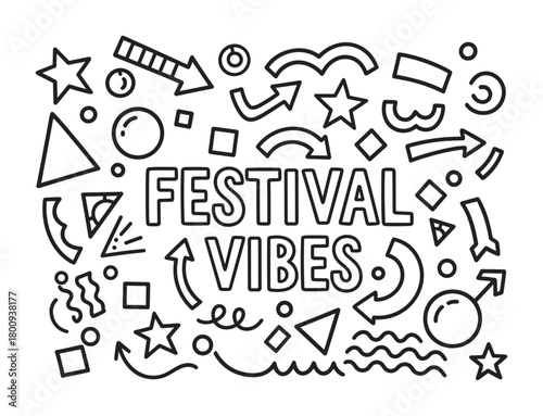 A celebratory black and white graphic with 'Festival Vibes' lettering, surrounded by a fun and energetic pattern of hand-drawn doodle elements like stars, arrows, and geometric shapes