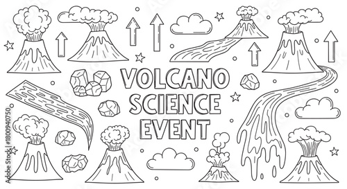A black and white doodle set of erupting volcanoes, lava flows, and rocks with the text 'Volcano Science Event', perfect for a coloring page or educational materials