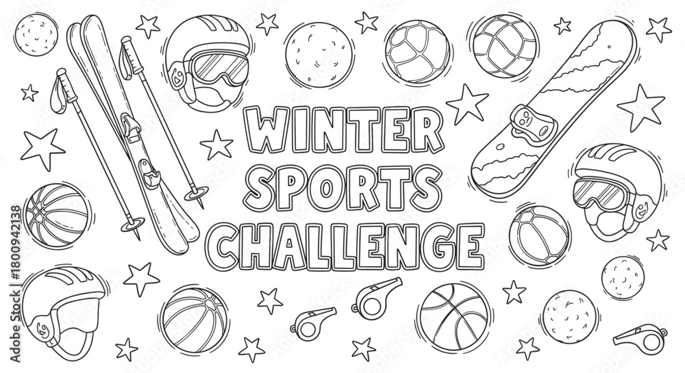 Obraz premium A black and white coloring page illustration with the text 'Winter Sports Challenge' surrounded by various equipment like skis, snowboards, helmets, balls, and stars in a doodle style