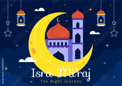Isra Mi'raj Vector Illustration, featuring The Night Journey Of Prophet Muhammad With Mosque And Lantern In An Islamic Holiday Flat Background