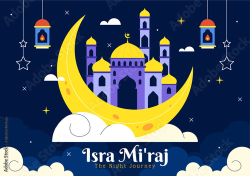 Isra Mi'raj Vector Illustration, featuring The Night Journey Of Prophet Muhammad With Mosque And Lantern In An Islamic Holiday Flat Background