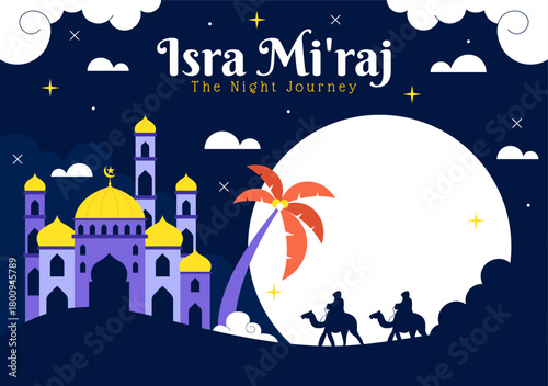 Isra Mi'raj Vector Illustration, featuring The Night Journey Of Prophet Muhammad With Mosque And Lantern In An Islamic Holiday Flat Background