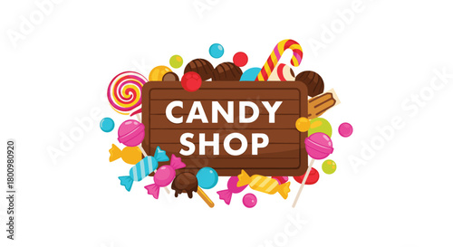 Colorful cartoon illustration of a 'Candy Shop' wooden sign surrounded by a delicious assortment of sweets, chocolates, and lollipops.