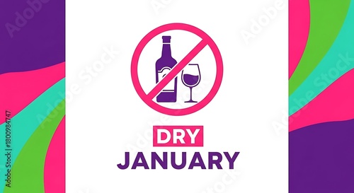 Dry January prohibition symbol with colorful abstract borders