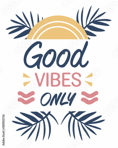 t-shirt quotes Good Vibes Only Rounded Brush Script Font