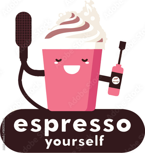 Espresso Yourself Illustration: A cheerful coffee cup character holding a microphone and a flavoring, set against the encouraging words Espresso Yourself to inspire positivity and personal expression.