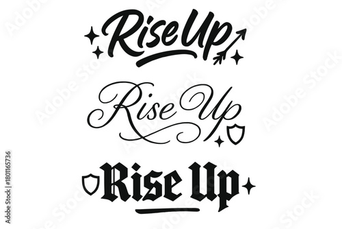 Rise Up Calligraphy. Rise Up. Create a calligraphy lettering illustration of the phrase: Rise Up. Render 3