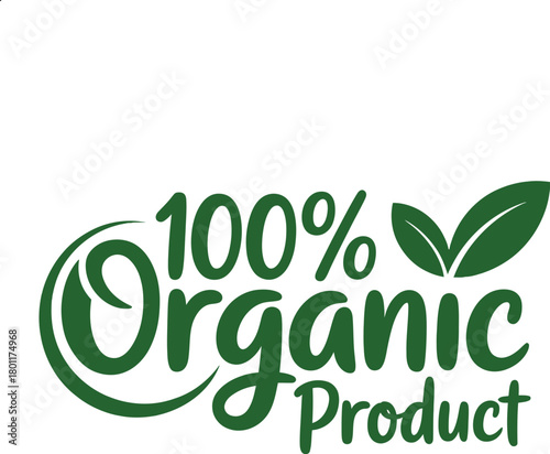 One hundred percent organic product green label with leaves stamp