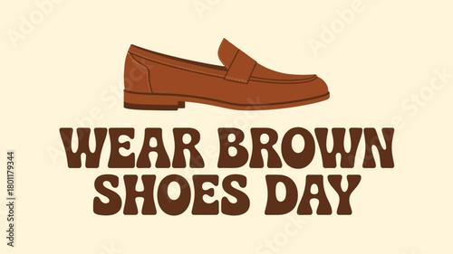 Wear Brown Shoes Day Classic Brown Loafer Illustration