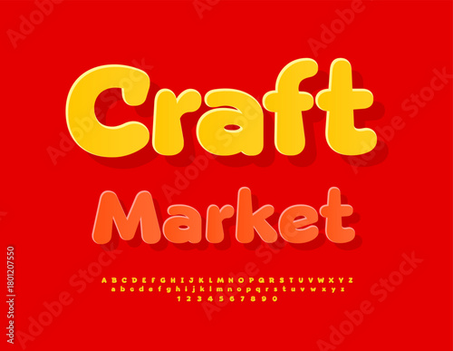 Vector Artistic sign Craft Market. Rounded Yellow Sticker Font. Bold Digital Alphabet Letters and Numbers set.