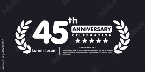 45th years anniversary celebration emblem. white anniversary award logo isolated with laurel wreath on black background. vector illustration template design for web banner.