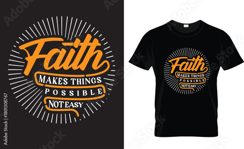 Faith Makes Things Possible Not Easy T-shirt Design