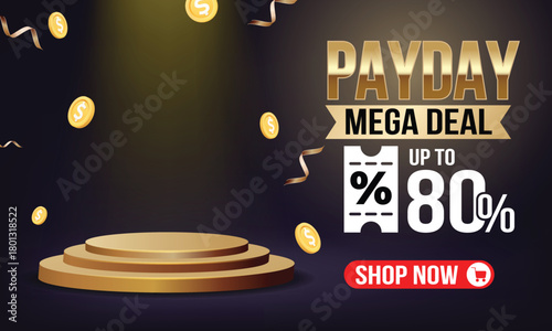 Payday Mega Deal sale banner background. 3D golden podium for product display