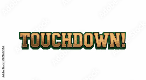Touchdown text with green and gold colors
