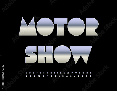 Vector Chrome emblem Motor Show. Big Geometric Steel Font. Glossy Silver Alphabet Letters and Numbers.