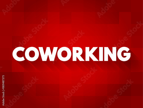 Coworking is an arrangement in which workers of different companies share an office space, text concept background
