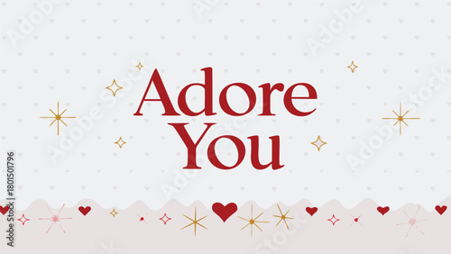 Adore you romantic message with hearts and stars on a soft pink background perfect for valentine s day or any expression of love