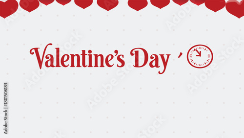 Valentine s day is approaching with a decorative border of red hearts and a subtle polka dot background symbolizing love and the passing of time