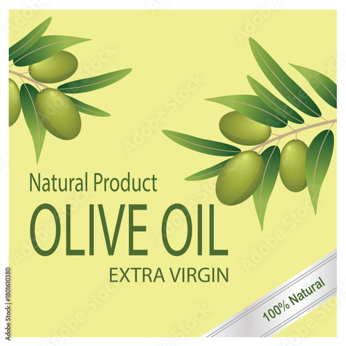 Olive Oil Extra Virgin Label with Green Olives and Leaves
