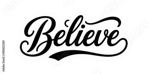 Elegant calligraphic typography of the word Believe