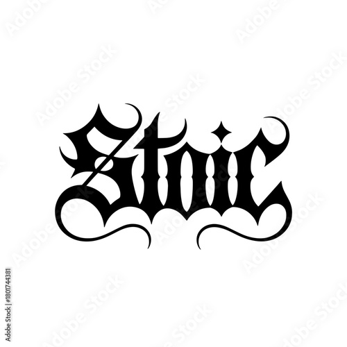 Artistic representation of the word Stoic in black gothic font