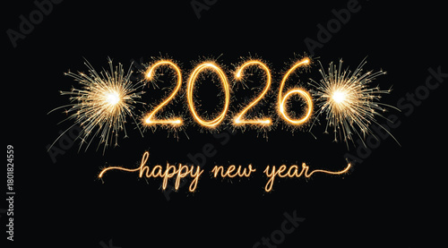 Golden sparkling fireworks forming the year 2026 and the words happy new year on a, celebrating the upcoming new year with a festive and celebratory atmosphere