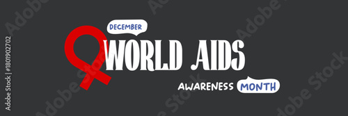 World AIDS awareness month retro banner with red ribbon. World HIV awareness month starts in December. Red ribbon with text isolated on grey background. World AIDS Day December 1st