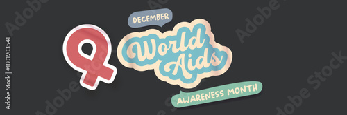 World AIDS awareness month retro banner with red ribbon. World HIV awareness month starts in December. Red ribbon with text isolated on grey background. World AIDS Day December 1st