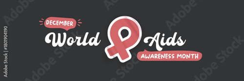 World AIDS awareness month retro banner with red ribbon. World HIV awareness month starts in December. Red ribbon with text isolated on grey background. World AIDS Day December 1st