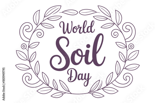 World Soil Day graphic with decorative floral wreath and text.