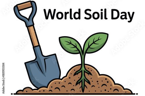 A shovel is placed next to a young plant growing from soil, celebrating World Soil Day.