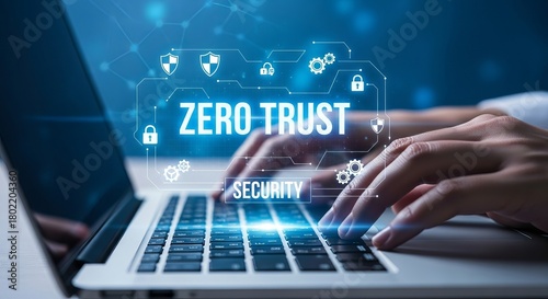 Zero trust security concept person typing on laptop digital network