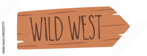 Wild west wooden signboard element