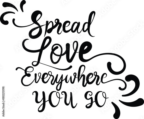 Vector art of spread love everywhere you go calligraphy text