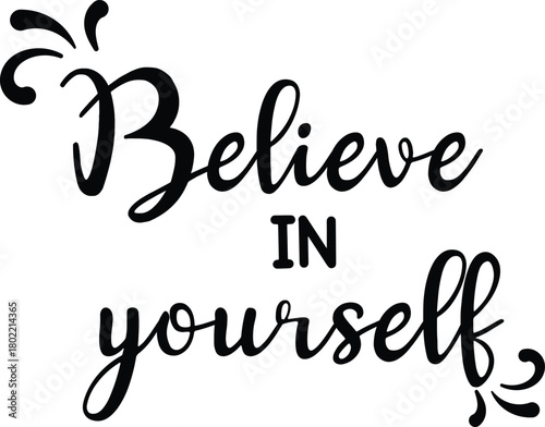 Vector art of believe in yourself text quote 
