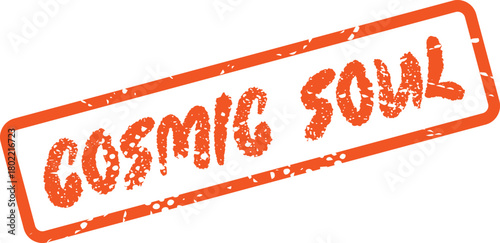 Cosmic Soul Text with Grunge Orange Rubber Stamp Look on White