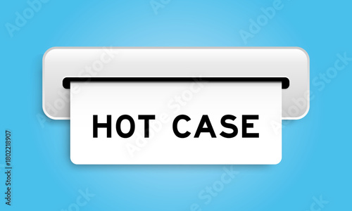 White coupon banner with word hot case from machine on blue color background