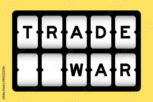 Black color in word trade war on slot banner with yellow color background