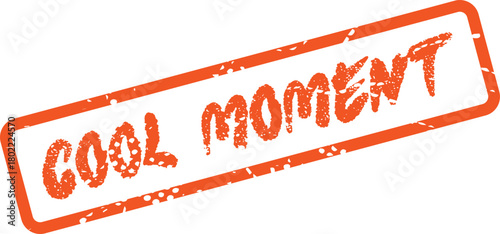 Vintage orange rubber stamp with the words 'cool moment' in rough style