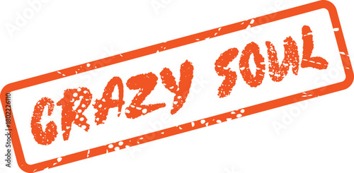 Photography An orange grunge vector graphic design of the words Crazy Soul