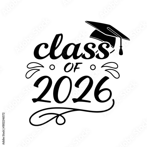 Class of 2026 graduation design isolated on a stylish way to commemorate the achievements of the graduating class of 2026