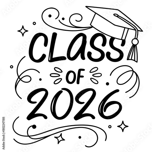 Class of 2026 graduation design isolated on, featuring a graduation cap and decorative elements, perfect for celebrating academic achievements