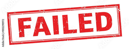 Red Distressed Rectangular Stamp Featuring the Word FAILED with Imperfect Texture