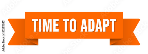 time to adapt ribbon isolated on transparent background. time to adapt ribbon